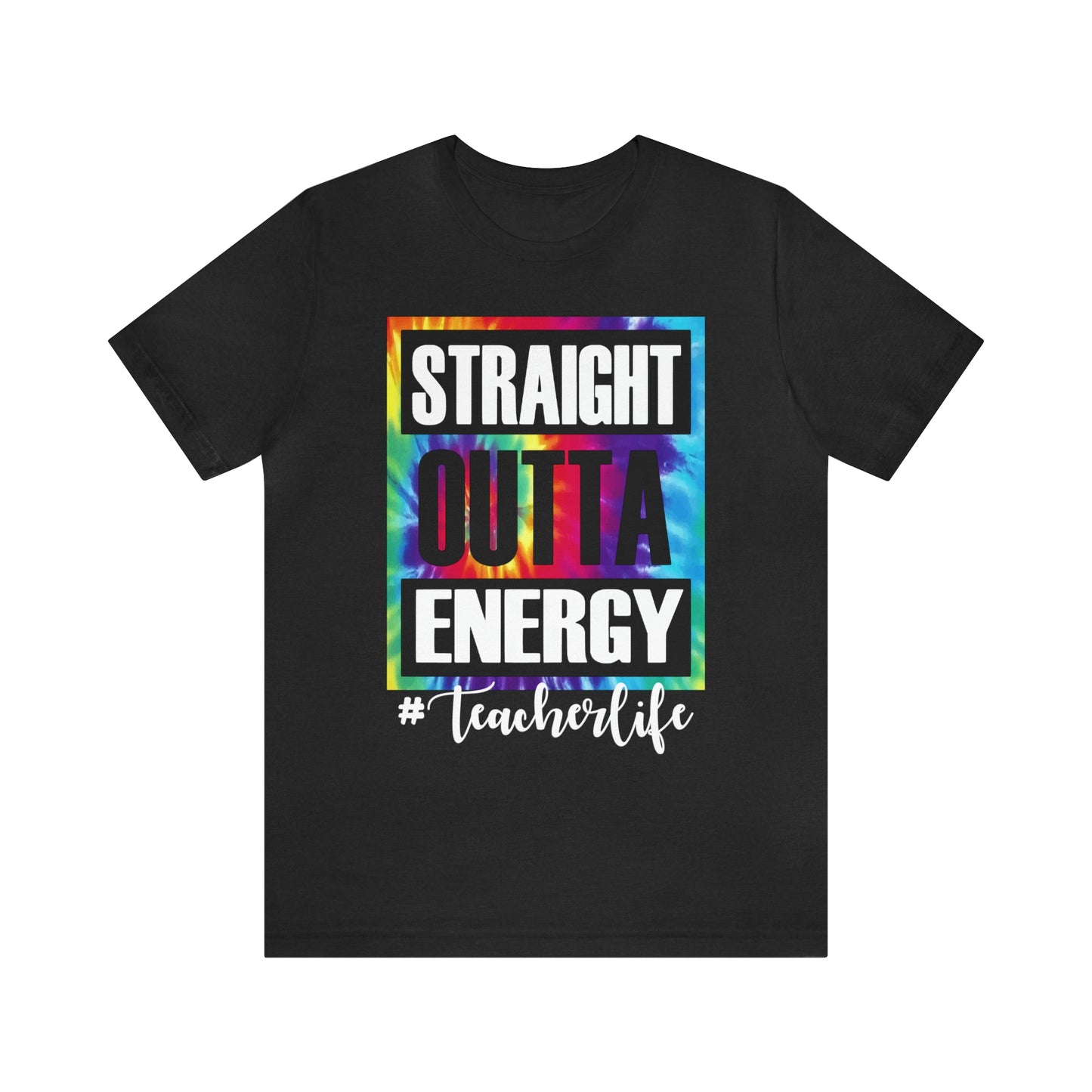 Teacher Straight Outta Energy Teacher Life Shirt, Teacher Appreciation, Daycare Faculty Gift