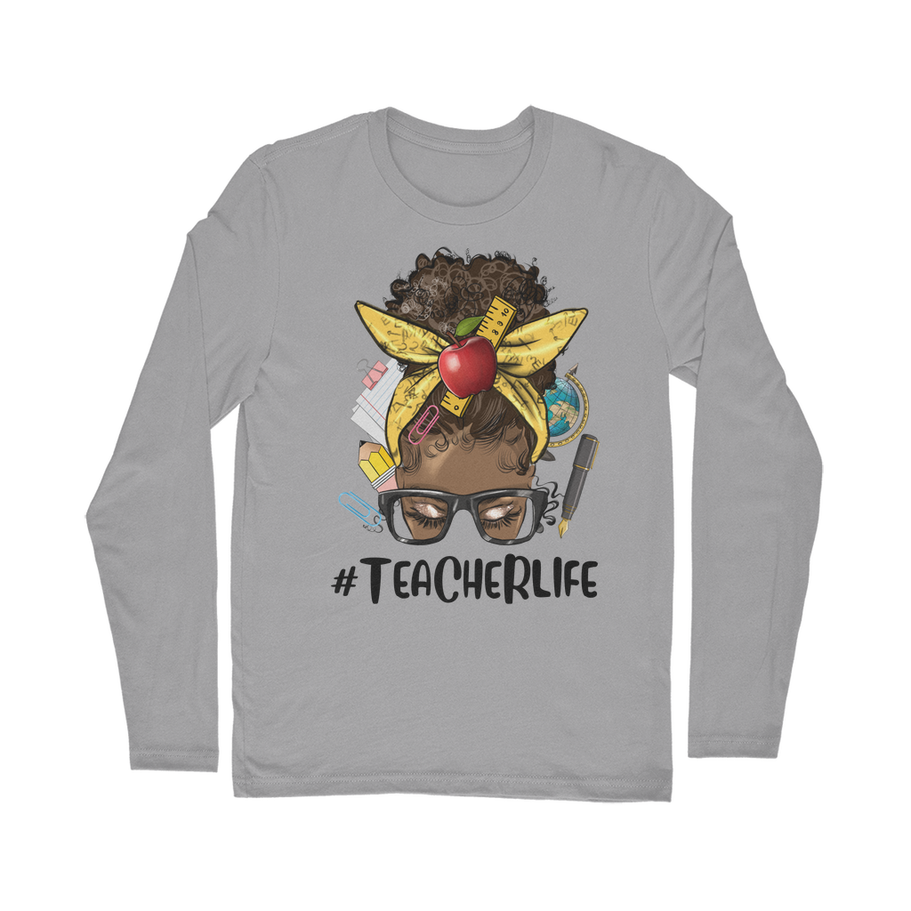 TEACHER LIFE Classic Long Sleeve T-Shirt