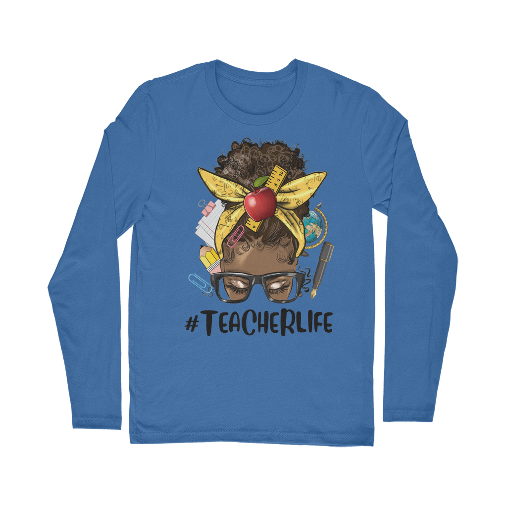 TEACHER LIFE Classic Long Sleeve T-Shirt